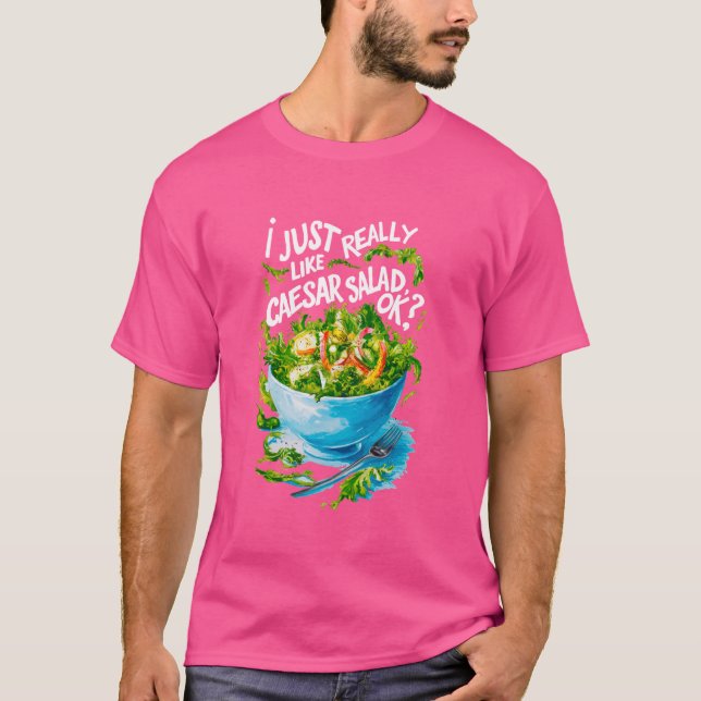 Jag bara Verkligen Kärlek Caesar Salad Funny Salad T Shirt (Framsida)