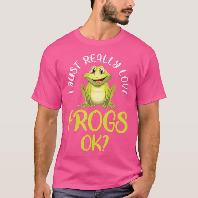 Jag bara Verkligen Kärlek Frogs Ok Toad Frog T Shirt (Framsida)