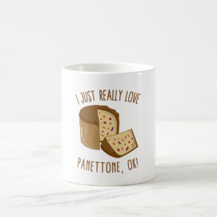 Jag bara Verkligen Kärlek Panettone, okej? Kaffemugg
