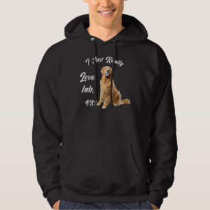 Jag bara Verkligen Lab, okej Labrador för Hundar f Hoodie