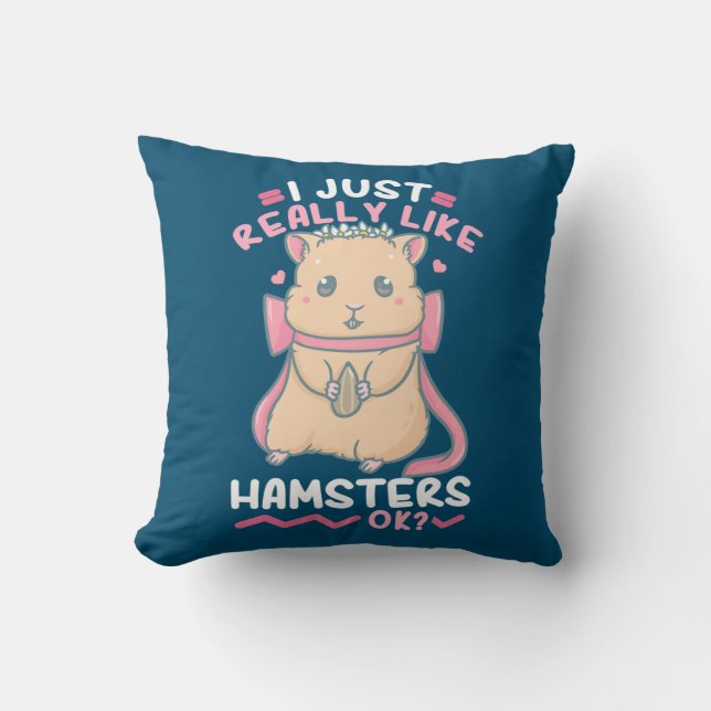 Jag bara Verkligen Likes Hamsters Kudde (Framsida)