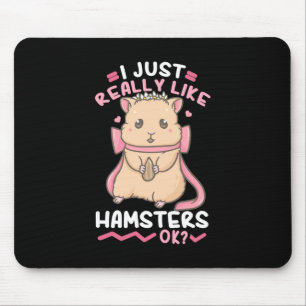 Jag bara Verkligen Likes Hamsters Musmatta
