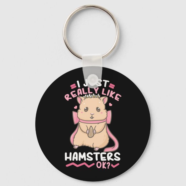 Jag bara Verkligen Likes Hamsters Nyckelring (Framsida)