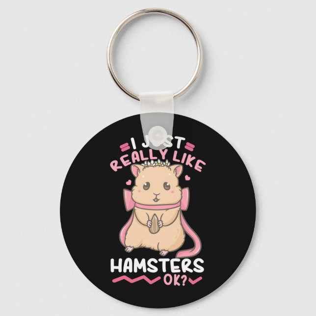 Jag bara Verkligen Likes Hamsters OK Nyckelring (Framsida)