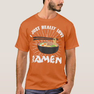 Jag bara Verkligen Ramen Cat Neko Anime Japanska N T Shirt