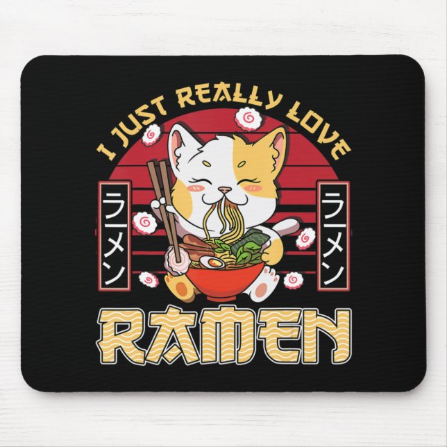 Jag bara Verkligen Ramen Kawaii Anime Cat Ramen Gi Musmatta (Framsidan)