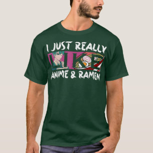 Jag bara Verkligen som Anime och Ramen Kawaii Mang T Shirt