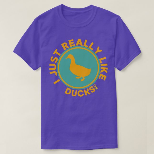 Jag bara Verkligen som Anka OK T Shirt (Design framsida)