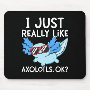 Jag bara Verkligen som Axolotls Ok Girl Boy Kids K Musmatta