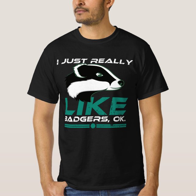 Jag bara Verkligen som Badgers, okej, noj Honey ba T Shirt (Framsida)