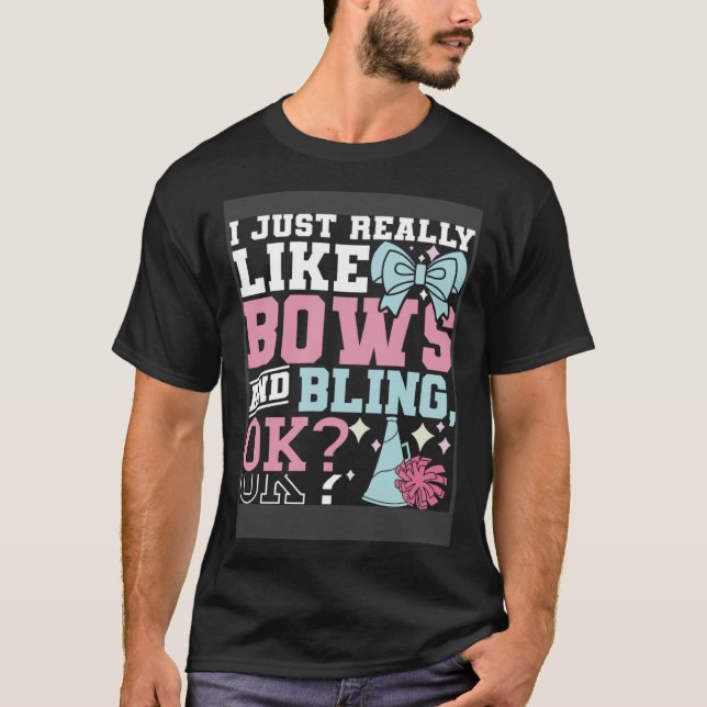 Jag bara Verkligen som Bows och Bling Cheermanager T Shirt (Framsida)