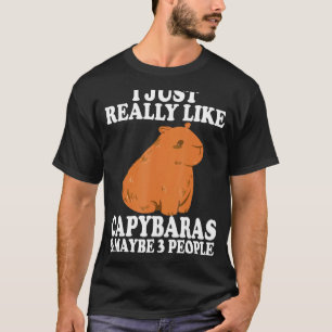 Jag bara Verkligen som Capybaras och kanske 3-männ T Shirt