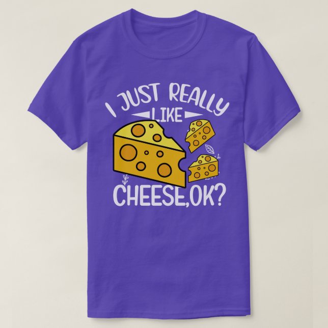 Jag bara Verkligen som Cheese OK Funny Cheese Älsk T Shirt (Design framsida)