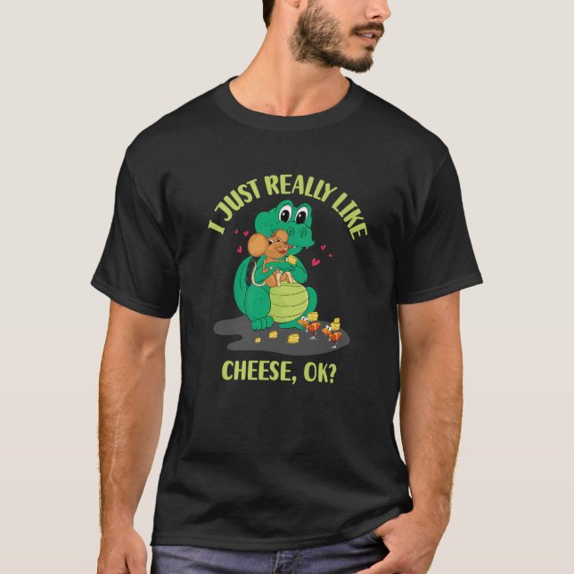 Jag bara Verkligen som Cheese OK T Shirt (Framsida)