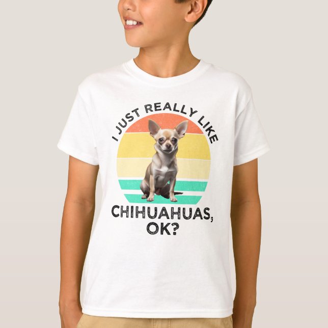 Jag bara Verkligen som Chihuahuas. T Shirt (Framsida)