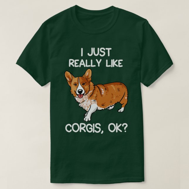 Jag bara Verkligen som Corgis T Shirt (Design framsida)