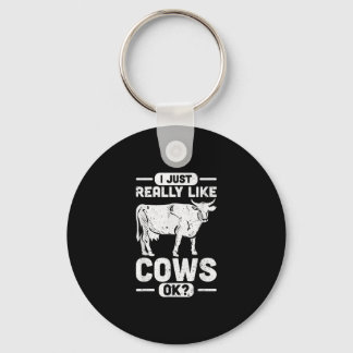 Jag bara Verkligen som Cows OK - Cow Gift Nyckelring