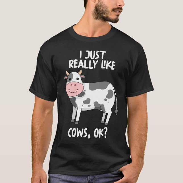 Jag bara Verkligen som Cows OK T Shirt (Framsida)