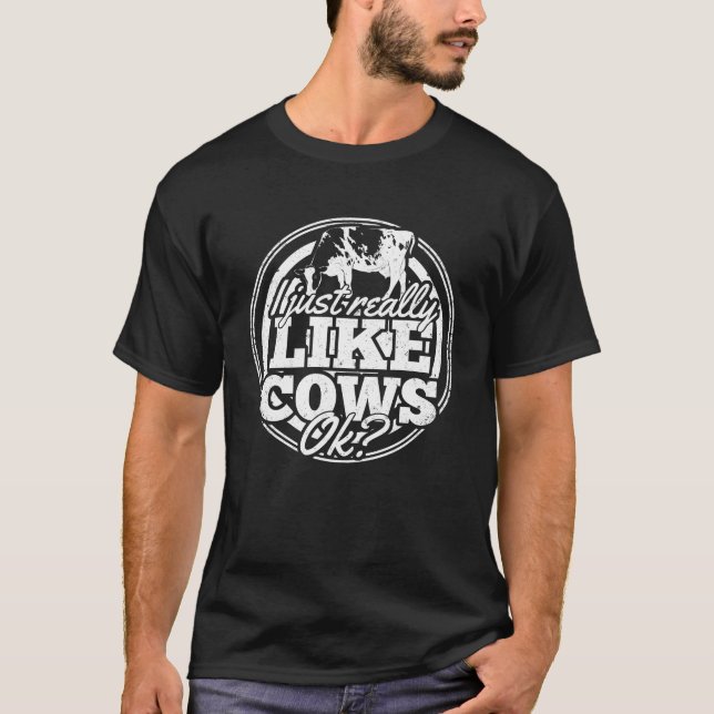 Jag bara Verkligen som Cows okej Cattle Farmer Gif T Shirt (Framsida)