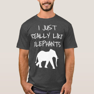 Jag bara Verkligen som elefanter T Shirt