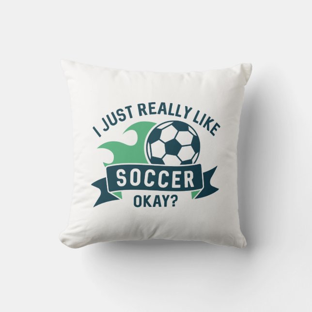 Jag bara Verkligen som en fotbollsspelare Kudde (Framsida)