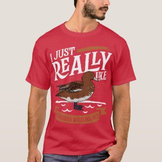 Jag bara verkligen som Eurasian Wigeons T Shirt