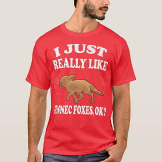 Jag bara Verkligen som Fennec Foes... T Shirt