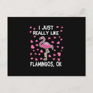 Jag bara Verkligen som Flamingos, okej Flamingo Äl Meddelande Vykort