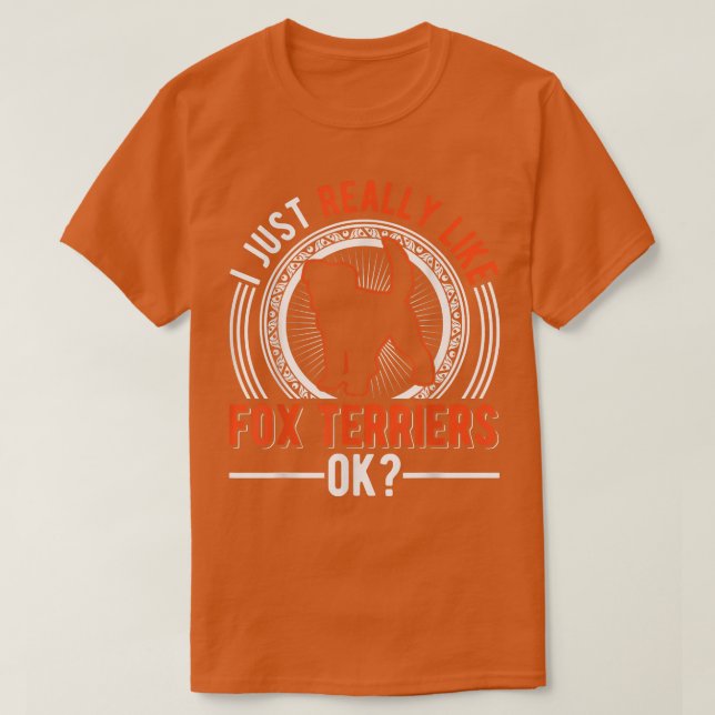 Jag bara verkligen som Fox Terriers T Shirt (Design framsida)