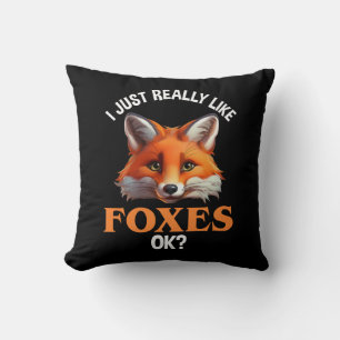 Jag bara Verkligen som Foxes okej? Kudde