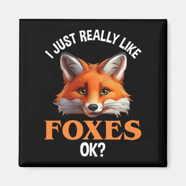 Jag bara Verkligen som Foxes okej? Magnet (Framsidan)