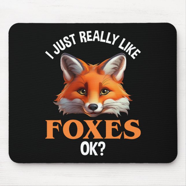 Jag bara Verkligen som Foxes okej? Musmatta (Framsidan)