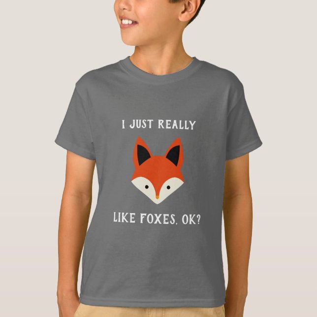 Jag bara Verkligen som Foxes okej T-Shirt (Framsida)