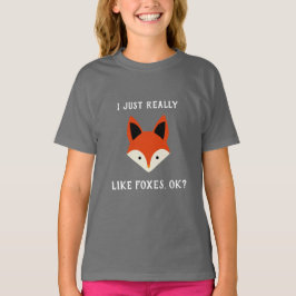 Jag bara Verkligen som Foxes okej T Shirt