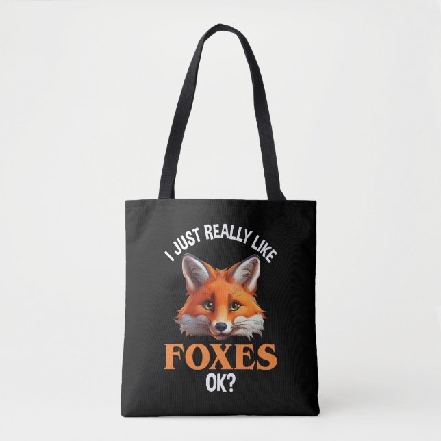 Jag bara Verkligen som Foxes okej? Tygkasse (Framsida)
