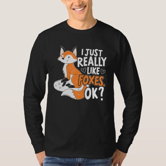 Jag bara Verkligen som Foxes.. T Shirt (Framsida)