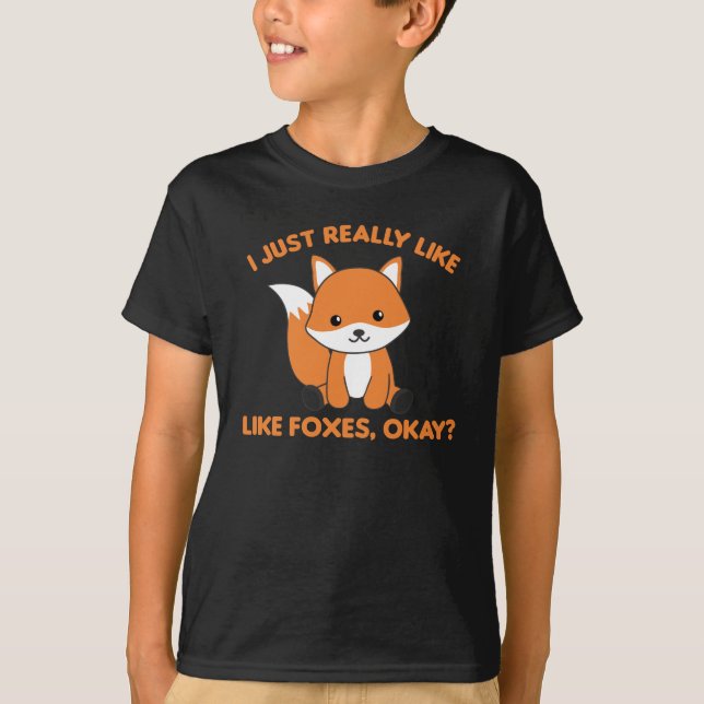 Jag bara Verkligen som Foxes.. T Shirt (Framsida)