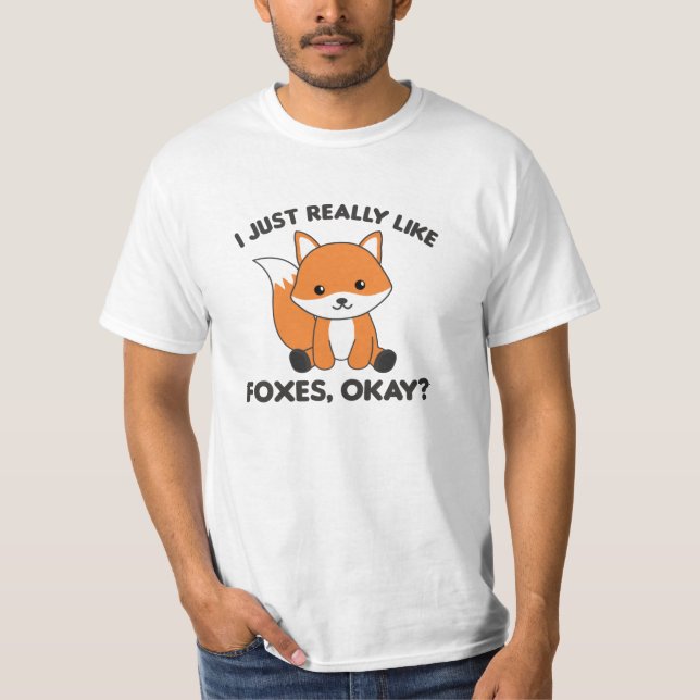 Jag bara Verkligen som Foxes.. T Shirt (Framsida)