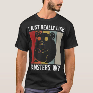 Jag bara Verkligen som Hamster.. T Shirt