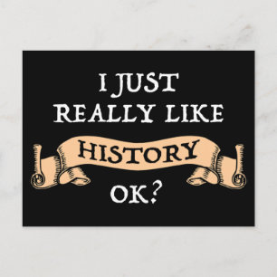 Jag bara Verkligen som Historien okej? Funny histo Vykort