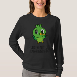 Jag bara Verkligen som Hummingbird T Shirt