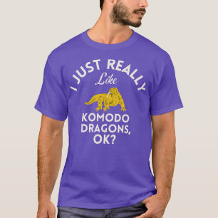 Jag bara Verkligen som Komodo Dragons okej T Shirt