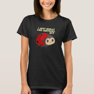 Jag bara Verkligen som Ladybugs Kids Animal Cute L T Shirt