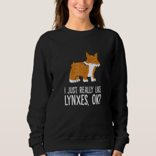 Jag bara Verkligen som Lynxes Ok Vild katt Lynx T Shirt