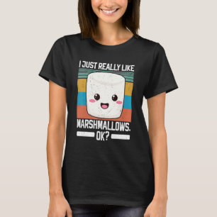 Jag bara Verkligen som Marshmallow Ok Campfire Roa T Shirt