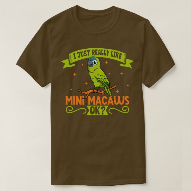 Jag bara verkligen som min Mini Macaw T Shirt (Design framsida)