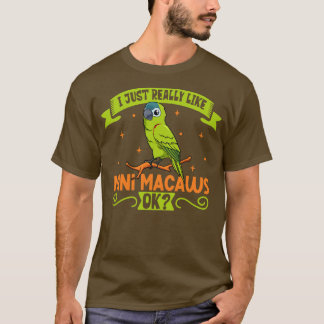 Jag bara verkligen som min Mini Macaw T Shirt