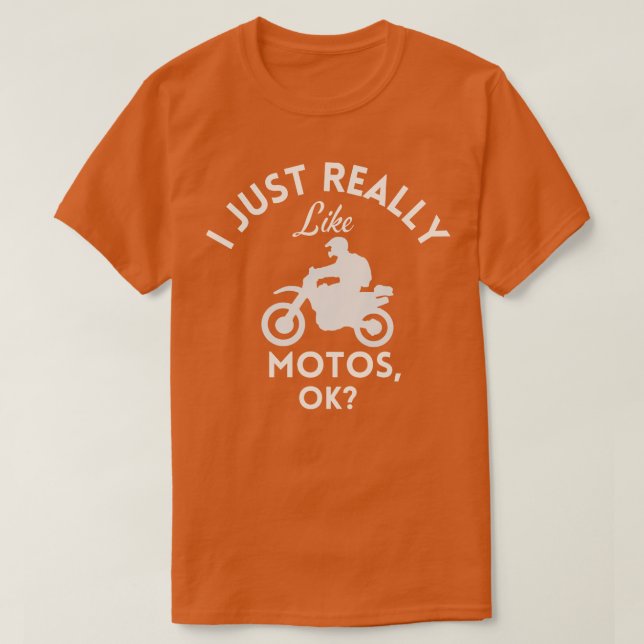 Jag bara Verkligen som Motos Ok T Shirt (Design framsida)