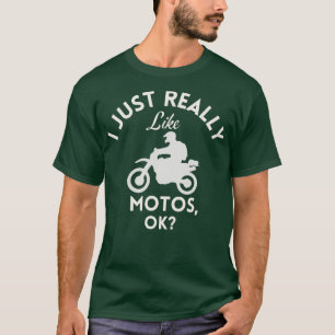 Jag bara Verkligen som Motos Ok T Shirt