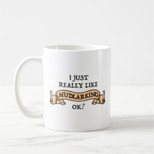 Jag bara Verkligen som Mudlarking. Kaffemugg
